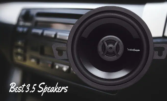 Best 3.5 Speakers 2022